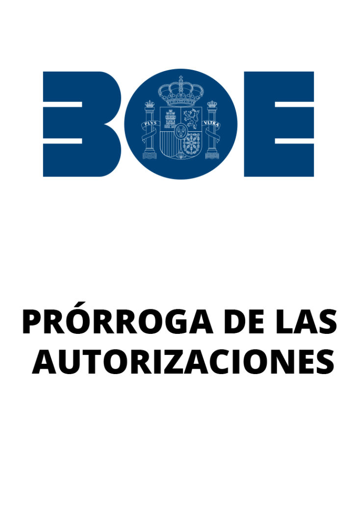 Prórroga de las autorizaciones de estancia y residencia y/o trabajo y a otras situaciones de los extranjeros en España