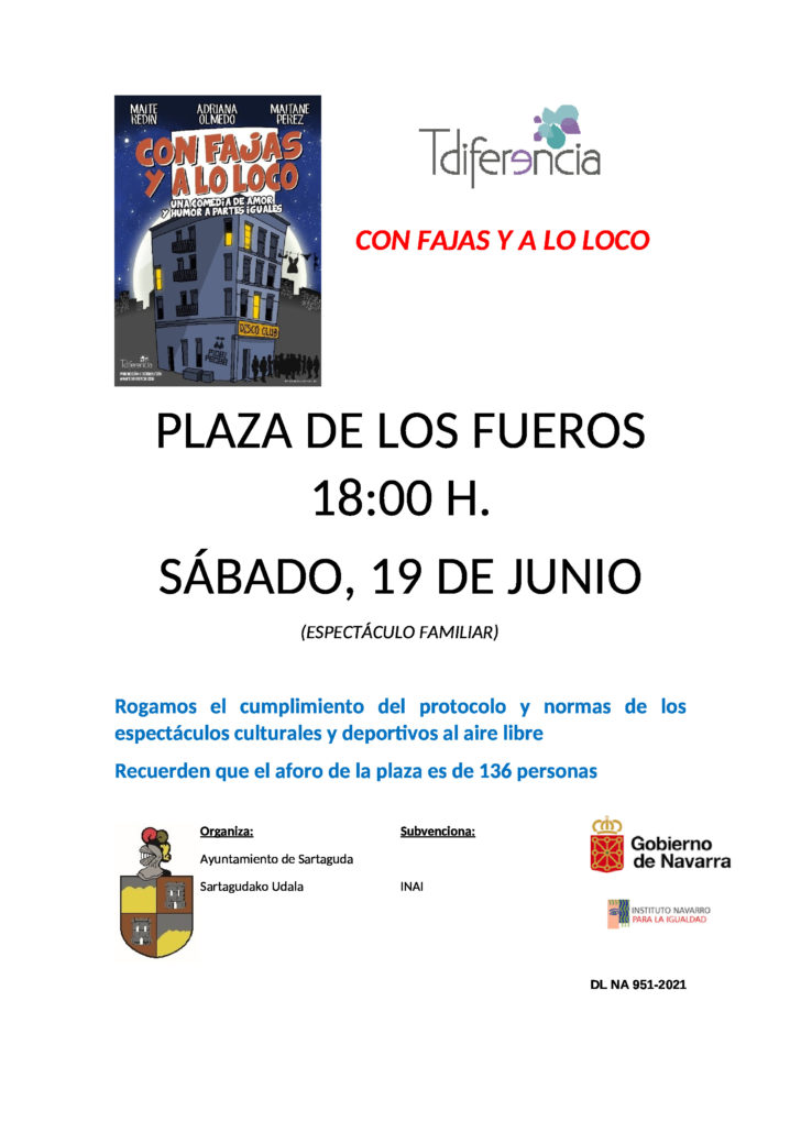 El sábado 19 de junio a las 18:00 H en la plaza de los fueros vendrá Tdiferencia a dar un espectáculo familiar (Con fajas ya lo loco)