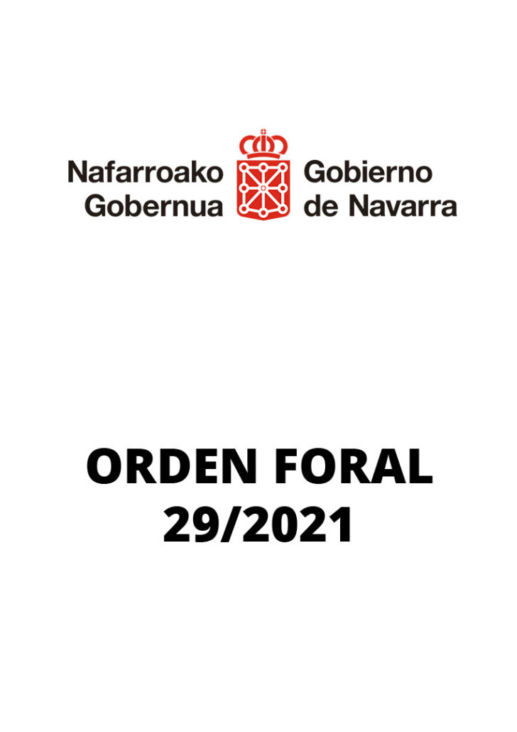 ORDEN FORAL 29/2021, de 10 de agosto, de la Consejera de Salud, por la que se prorroga y modifica la Orden Foral 22/2021, derivadas del COVID-19
