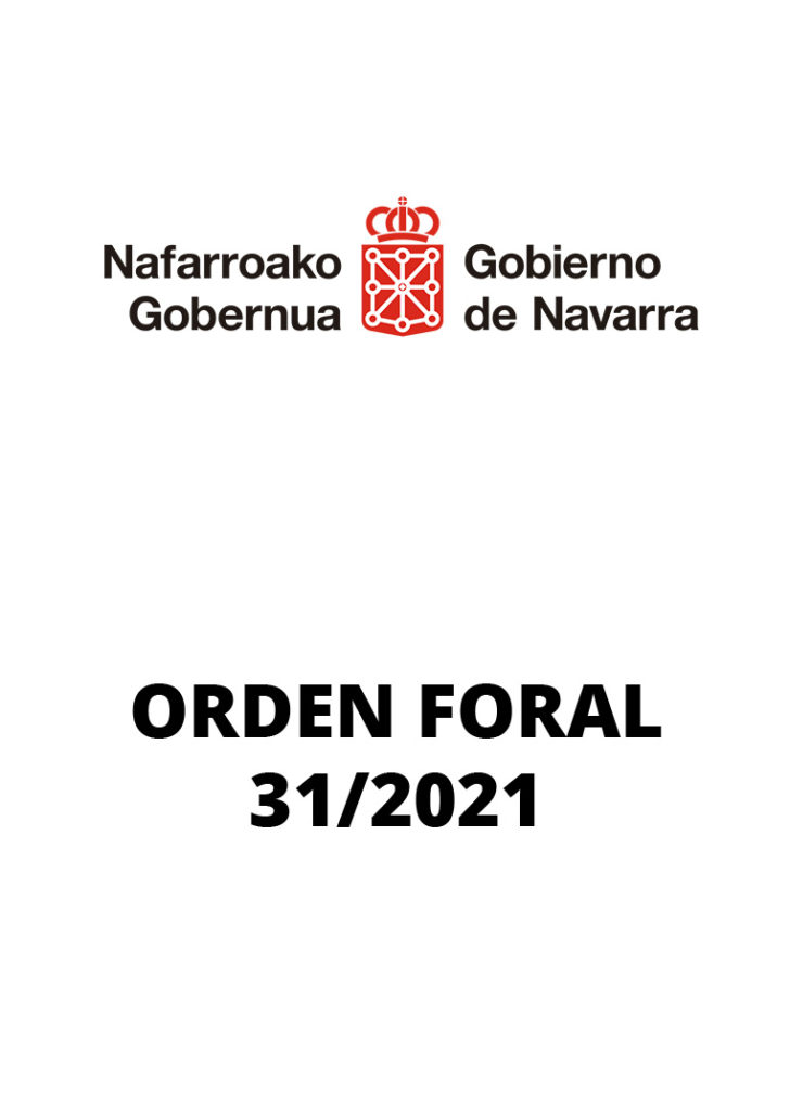 ORDEN FORAL 31/2021, de 24 de agosto, por la que se prorroga la vigencia del punto 40 del apartado primero de la Orden Foral 22/2021