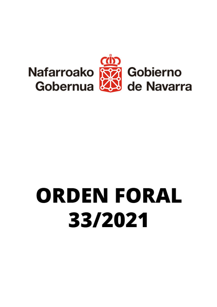 ORDEN FORAL 33/2021, y se modifica parcialmente la Orden Foral 22/2021, de 29 de junio derivadas del COVID-19