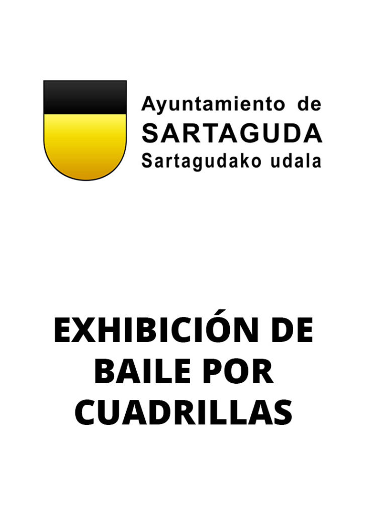 El ayuntamiento de Sartaguda informa sobre la celebración de una exhibición de baile por cuadrillas el día 29 de julio a las 20:30 horas.