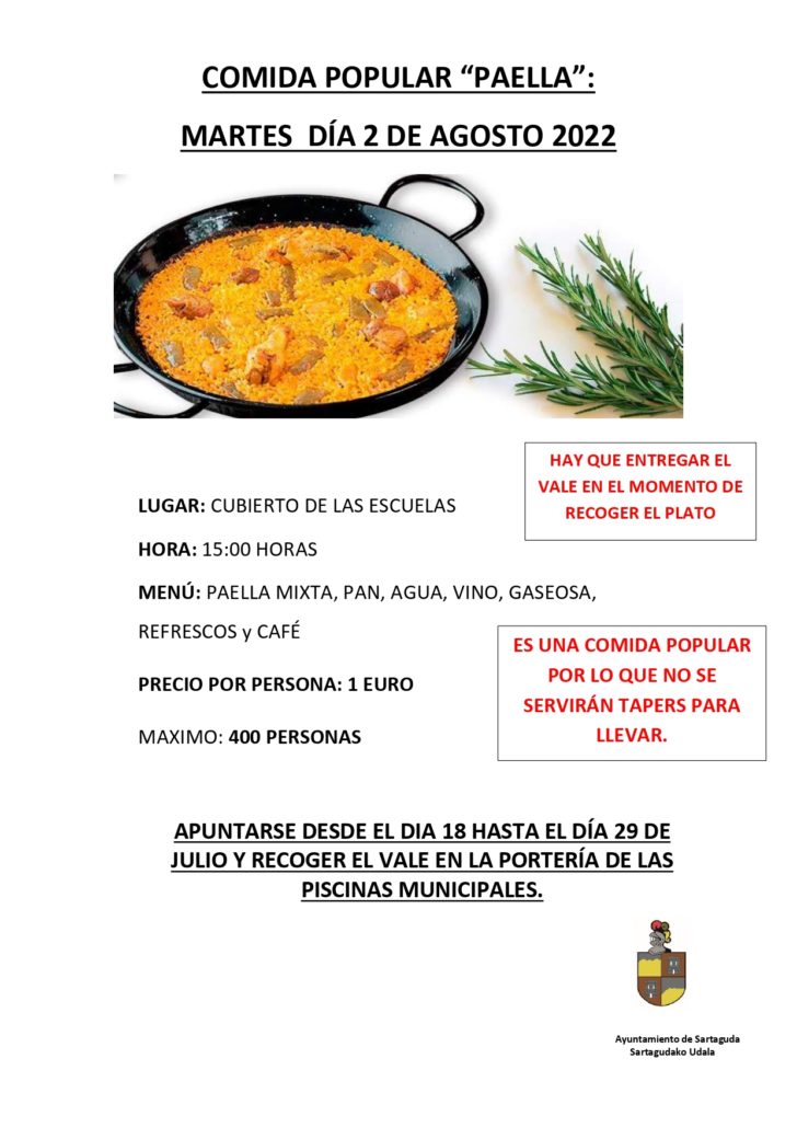 Comida popular, paella, el día 2 de agosto de 2022 en el cubierto de las escuelas a las 15:00 horas. El precio por persona es de 1 euro.