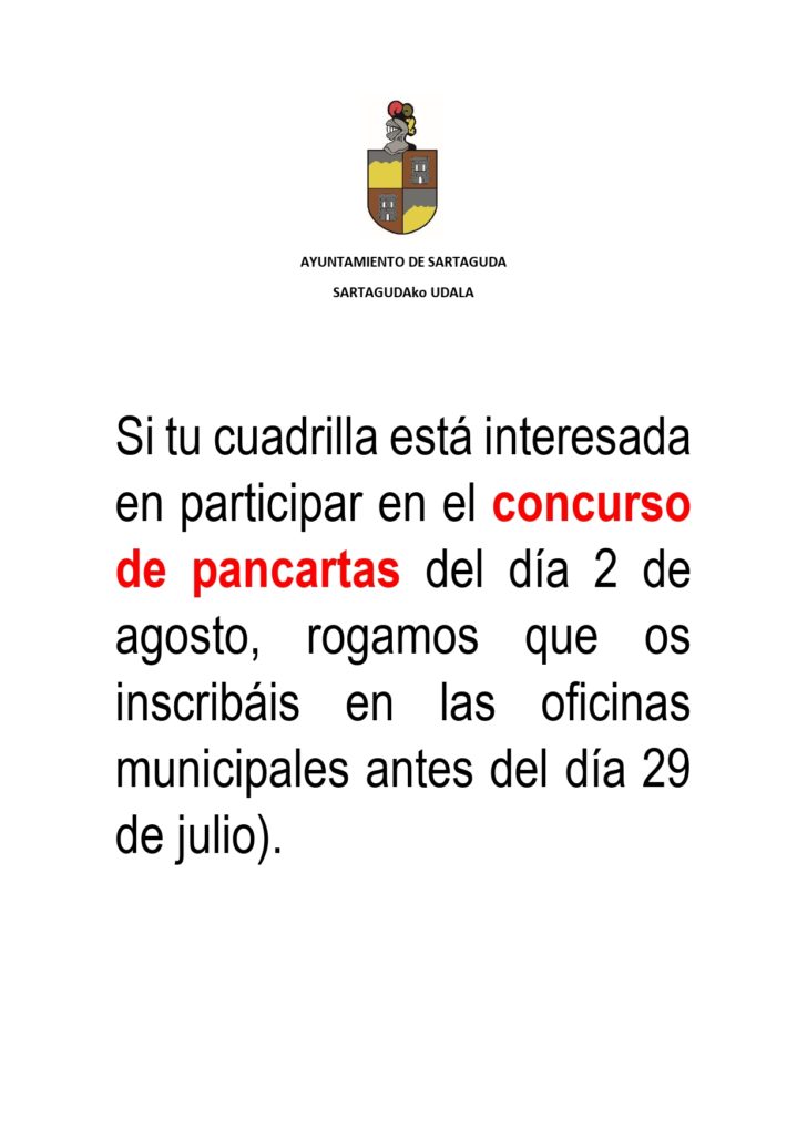 El ayuntamiento de Sartaguda informa que la inscripción para el concurso de pancartas de cuadrillas se realizará hasta el 29 de julio.
