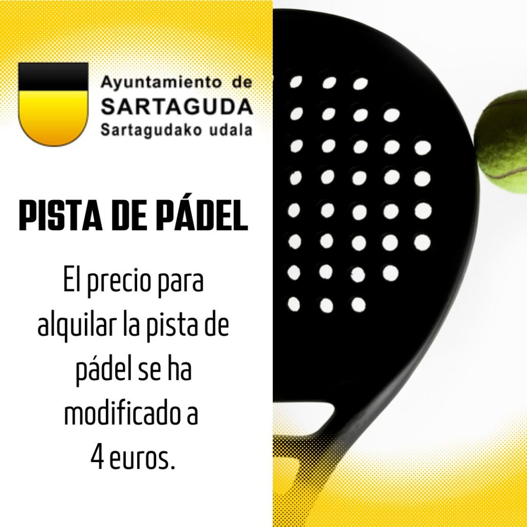 El Ayuntamiento de Sartaguda informa que el precio para el alquiler de las pistas de pádel se ha modificado a 4 euros la hora.