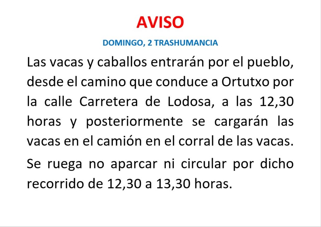 El Ayuntamiento de Sartaguda informa que el domingo 2 de Octubre se celebrara la trashumancia de 12:30 horas a 13:00 horas.