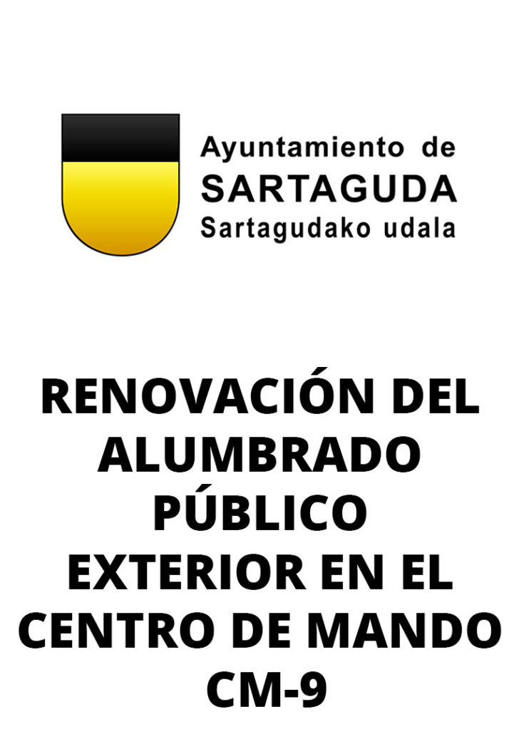 El ayuntamiento de Sartaguda informa que se procederá a la renovación del alumbrado público exterior en el centro de mando CM-9.