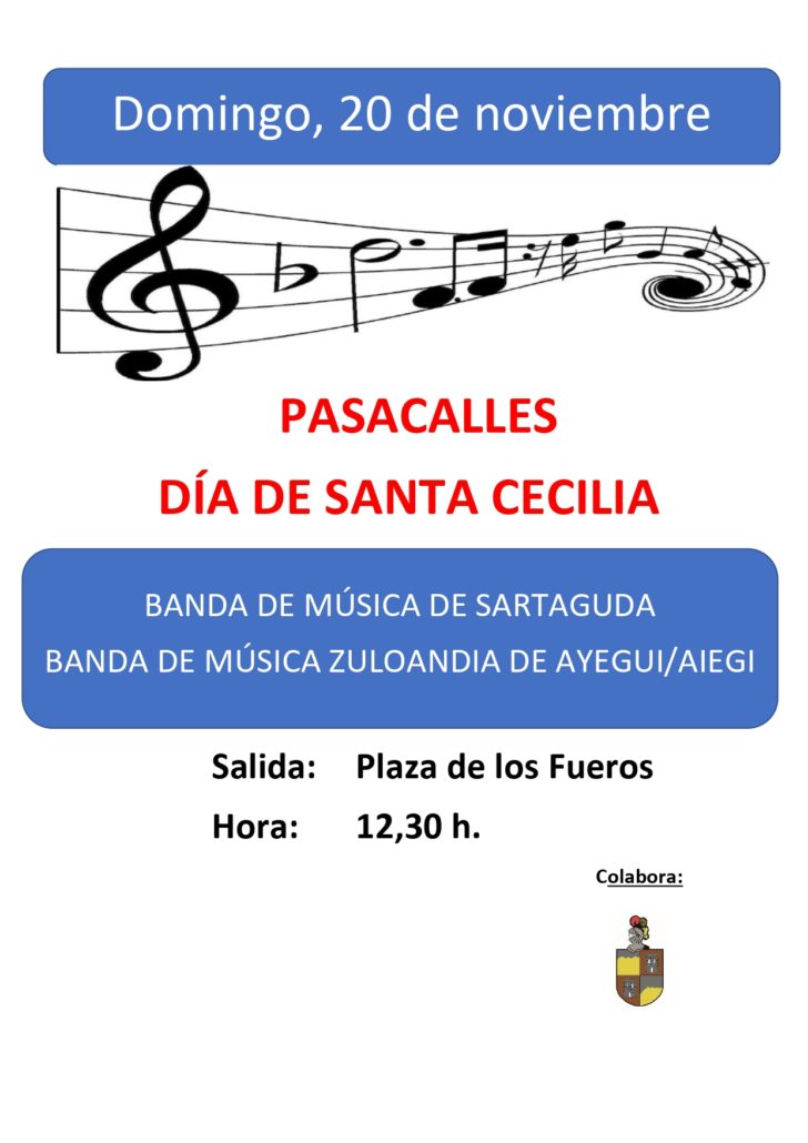El ayuntamiento de Sartaguda informa sobre la celebración del pasacalles día de Santa Cecilia el domingo, 20 de noviembre, a las 12:30 h en la plaza de los fueros.