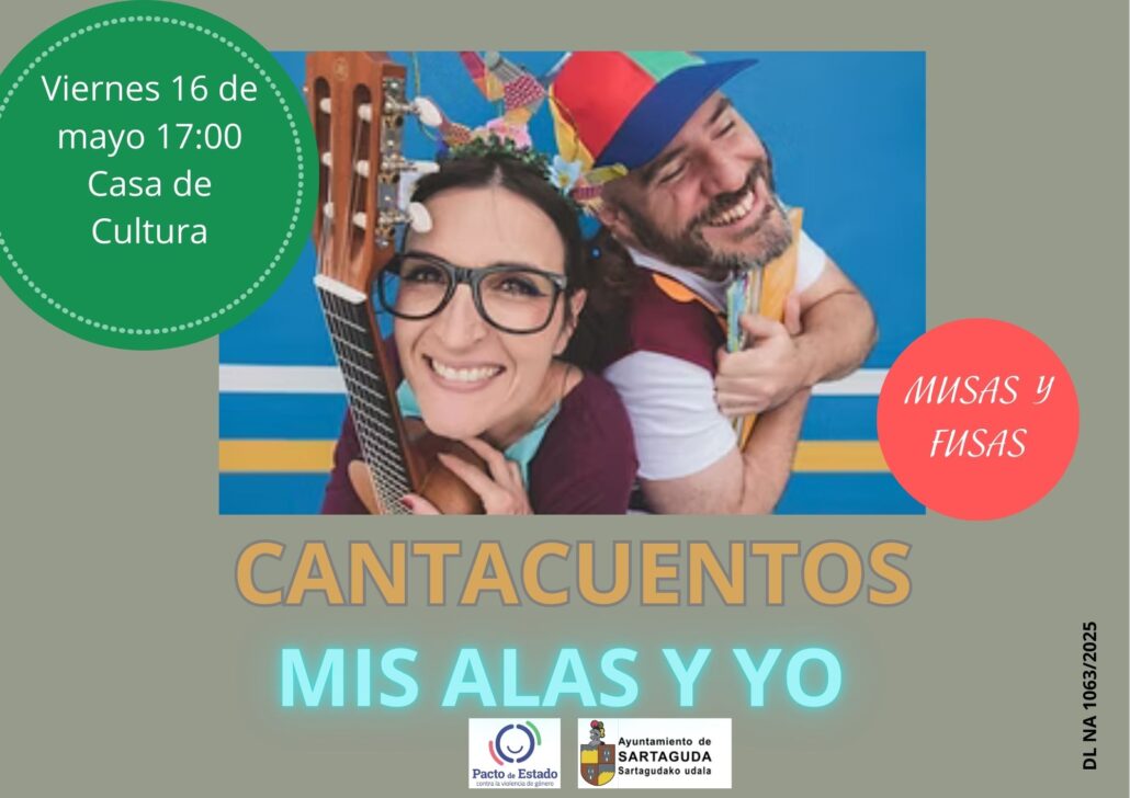 Disfruta del cantacuentos “Mis alas y yo” con Musas y Fusas el 16 de mayo a las 17:00 en la Casa de Cultura de Sartaguda.