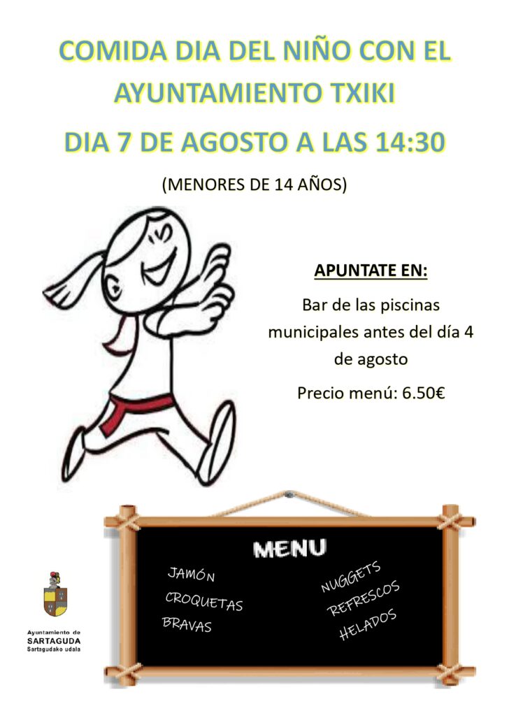 Comida del Día del Niño con el Ayuntamiento Txiki el 7 de agosto a las 14:30. Menú infantil por solo 6,50 €. ¡Apúntate antes del día 4!