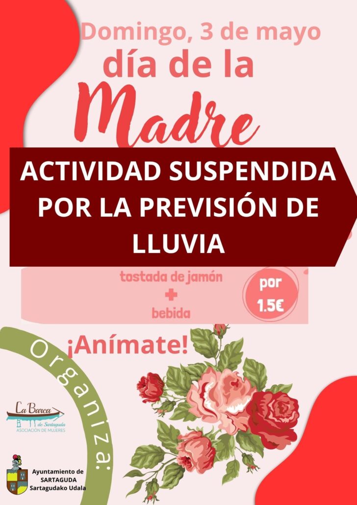 Se informa de que la actividad prevista para el Día de la Madre, programada para el domingo 3 de mayo, queda suspendida debido a la previsión de lluvia.