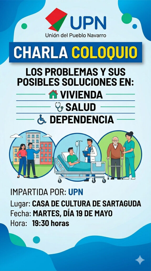 Charla coloquio de UPN sobre vivienda, salud y dependencia, el martes 19 de mayo a las 19:30 h en la Casa de Cultura de Sartaguda.