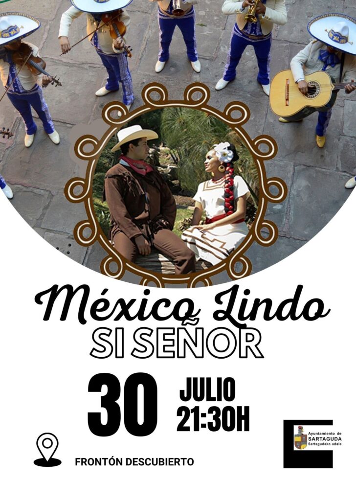 El próximo 30 de julio, Sartaguda acogerá el espectáculo «México Lindo Sí Señor», una propuesta llena de música, tradición y cultura mexicana.