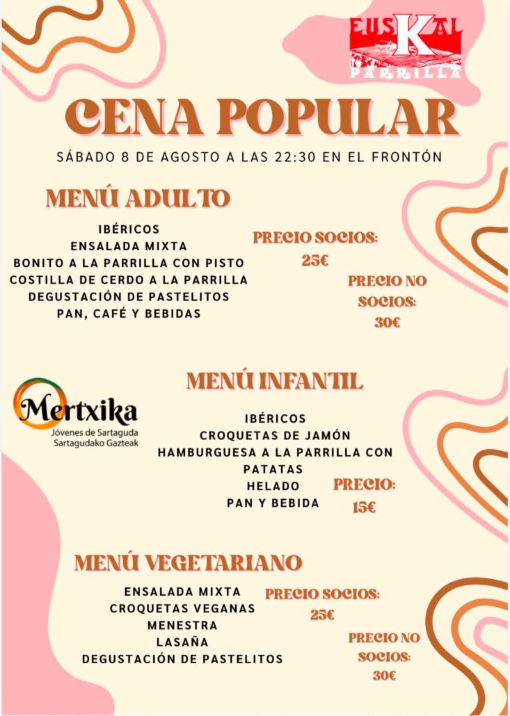 El sábado 8 de agosto, a las 22:30 horas, se celebrará una cena popular en el frontón de Sartaguda, organizada por Euskal Parrilla y Mertxika Jóvenes de Sartaguda.